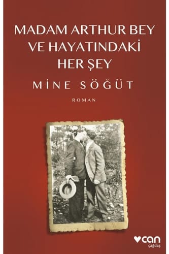 Madam Arthur Bey ve hayatındaki her şey