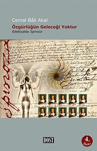 Özgürlüğün geleceği yoktur Edebiyatta Spinoza