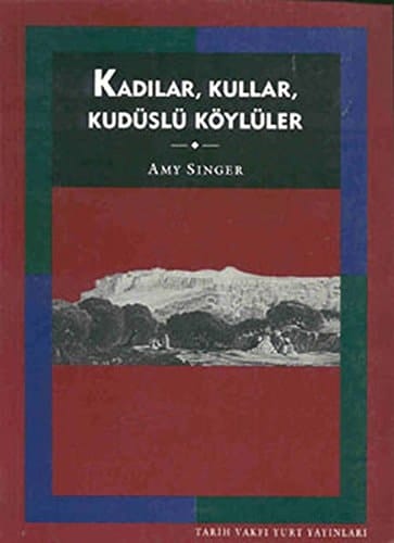 Kadılar, kullar kudüslü köylüler
