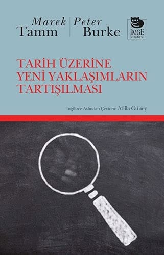 Tarih Üzerine Yeni Yaklasimlarin Tartisilmasi