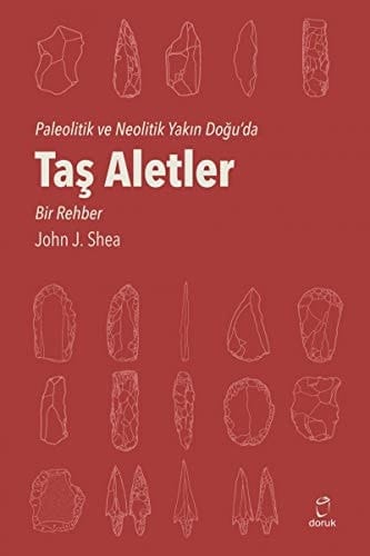 Tas Aletler: Paleolitik ve Neolitik Yakin Dogu'da. Translated by Murat Karatag, Murat Karakoç.