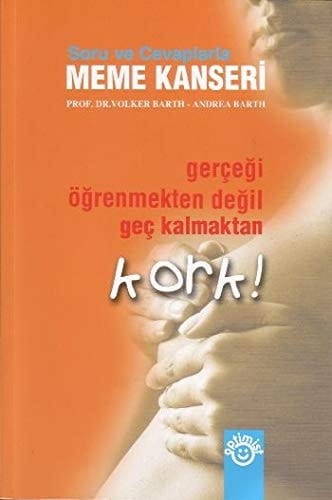 Meme kanseri: çabuk fark etme - doğru tedavi em önemli sorularınıza yanıtlar