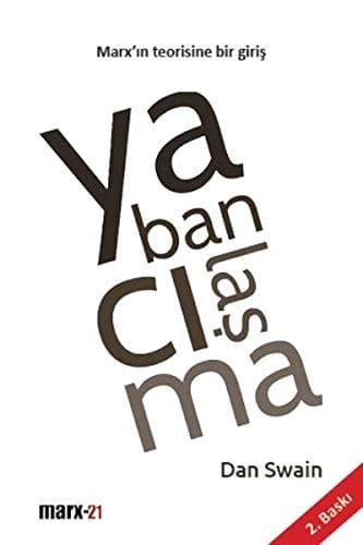 Yabancilasma - Marx'in Teorisine Bir Giris
