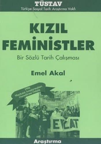 Kızıl Feministler; Bir Sözlü Tarih Çalışması