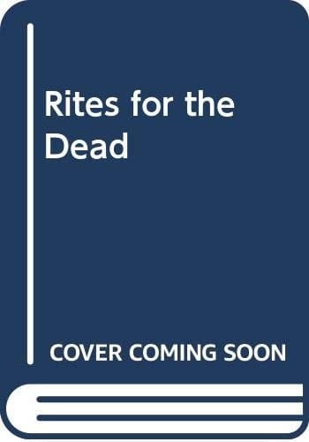 Rites for the Dead Funerals and the Afterlife in Early Islam