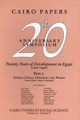 Twenty Years of Development in Egypt, (1977-1997) Cairo Papers 20th Anniversary Symposium