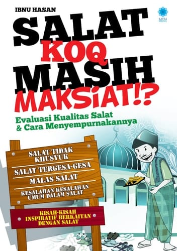 SALAT KOQ MASIH MAKSIAT!?
