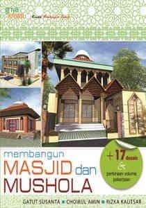 Membangun masjid & mushola 17 desain dan perkiraan volume pekerjaan