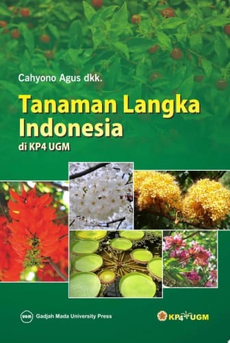 Tanaman Langka Indonesia di KP4 UGM