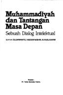 Muhammadiyah dan tantangan masa depan: Sebuah dialog intelektual