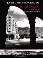 La reurbanización "El Silencio" crónica 1942-1945