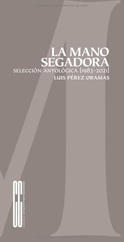 La mano segadora selección antológica [1983-2021]
