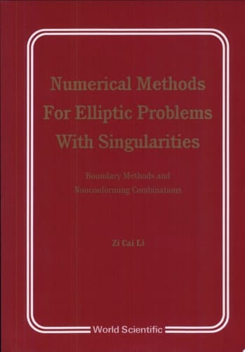 Numerical Methods for Elliptic Problems with Singularities Boundary Methods and Nonconforming Combinations