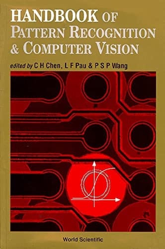 Handbook of Pattern Recognition & Computer Vision