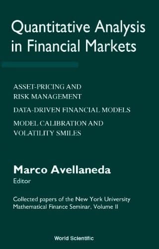Quantitative Analysis in Financial Markets Collected Papers of the New York University Mathematical Finance Seminar