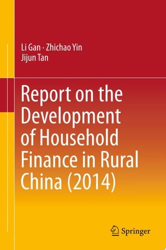 Report on the Development of Household Finance in Rural China (2014)