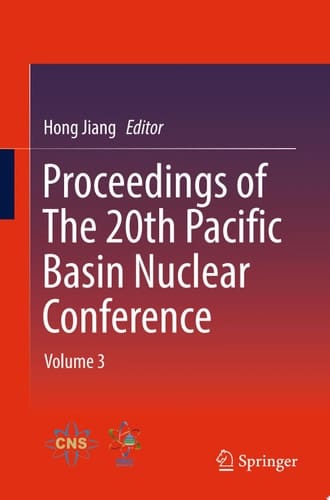 Proceedings of The 20th Pacific Basin Nuclear Conference