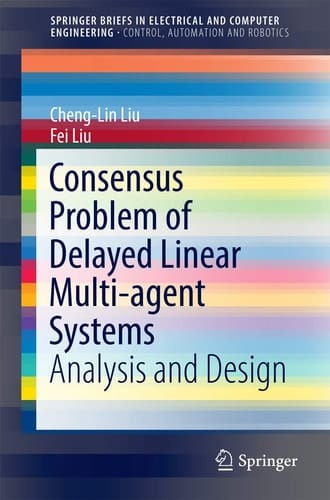 Consensus Problem of Delayed Linear Multi-agent Systems Analysis and Design