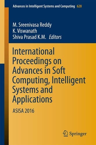 International Proceedings on Advances in Soft Computing, Intelligent Systems and Applications ASISA 2016