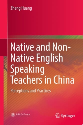 Native and Non-Native English Speaking Teachers in China