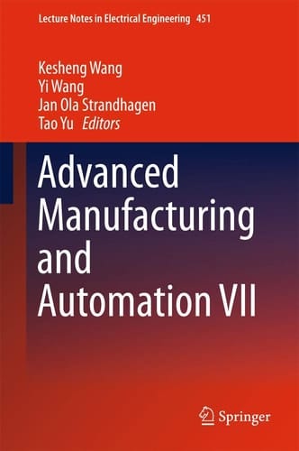 Advanced Manufacturing and Automation VII