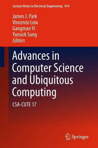 Advances in Computer Science and Ubiquitous Computing Csa-Cute 17