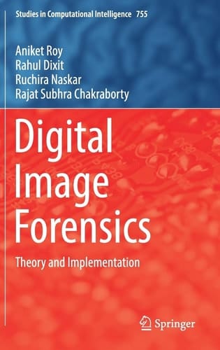 Digital Image Forensics Theory and Implementation