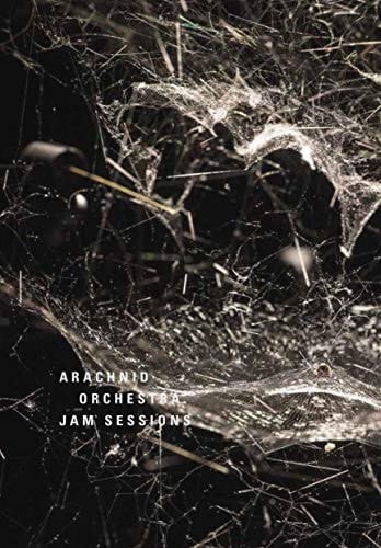 Arachnid Orchestra : Jam Sessions