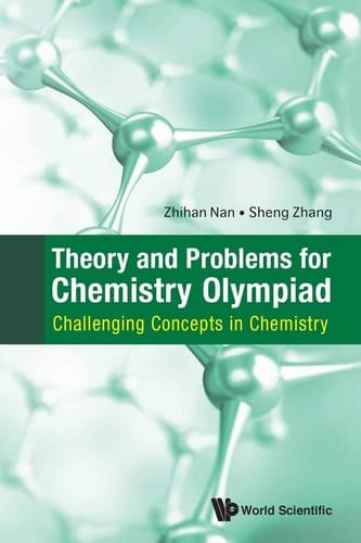 Theory and Problems for Chemistry Olympiad Challenging Concepts in Chemistry