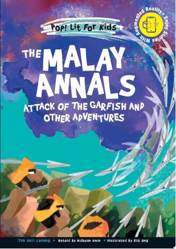 Malay Annals, The: Attack Of The Garfish And Other Adventures