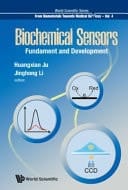 Biochemical Sensors Fundament and Development : in Honor of the 90th Birthday of Prof. Shaojun Dong