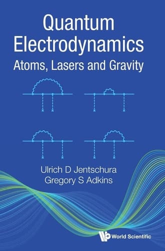 Quantum Electrodynamics Atoms, Lasers and Gravity
