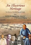 An Illustrious Heritage The History of Tan Tock Seng and Family