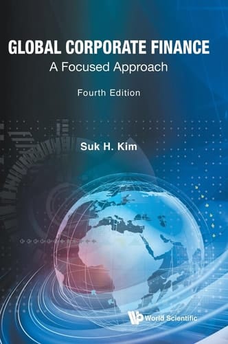 Global Corporate Finance A Focused Approach