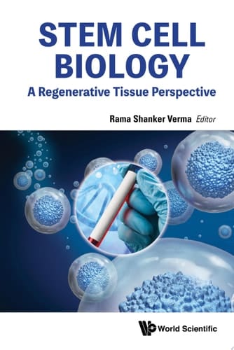 Stem Cell Biology: A Regenerative Tissue Perspective