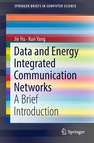 Data and Energy Integrated Communication Networks A Brief Introduction