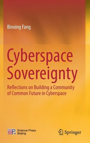 Cyberspace Sovereignty Reflections on building a community of common future in cyberspace