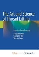 The Art and Science of Thread Lifting Based on Pinch Anatomy