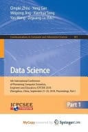 Data Science 4th International Conference of Pioneering Computer Scientists, Engineers and Educators, ICPCSEE 2018, Zhengzhou, China, September 21-23, 2018, Proceedings. Part I