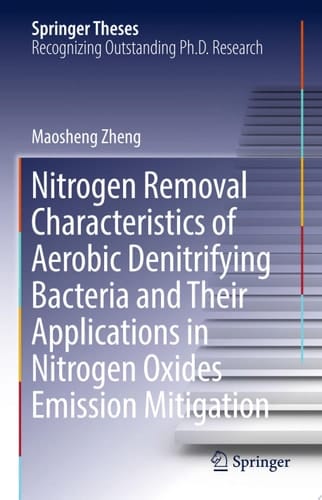 Nitrogen Removal Characteristics of Aerobic Denitrifying Bacteria and Their Applications in Nitrogen Oxides Emission Mitigation