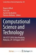 Computational Science and Technology 5th ICCST 2018, Kota Kinabalu, Malaysia, 29-30 August 2018