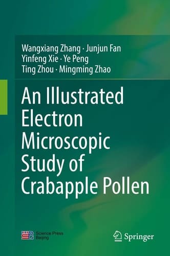 An Illustrated Electron Microscopic Study of Crabapple Pollen