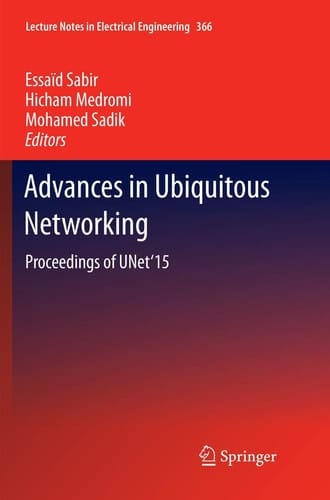 Advances in Ubiquitous Networking Proceedings of the UNet’15
