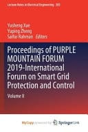 Proceedings of PURPLE MOUNTAIN FORUM 2019-International Forum on Smart Grid Protection and Control Volume II