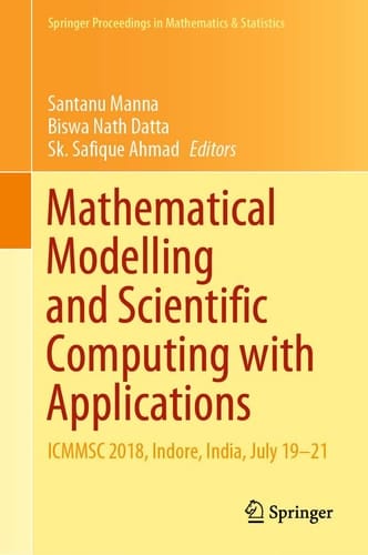 Mathematical Modelling and Scientific Computing with Applications ICMMSC 2018, Indore, India, July 19–21