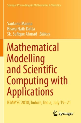 Mathematical Modelling and Scientific Computing with Applications ICMMSC 2018, Indore, India, July 19–21