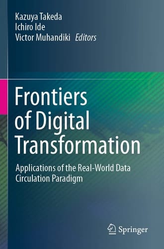 Frontiers of Digital Transformation Applications of the Real-World Data Circulation Paradigm