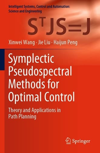Symplectic Pseudospectral Methods for Optimal Control Theory and Applications in Path Planning