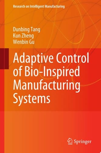 Adaptive Control of Bio-Inspired Manufacturing Systems