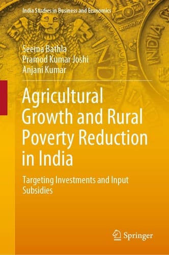 Agricultural Growth and Rural Poverty Reduction in India Targeting Investments and Input Subsidies